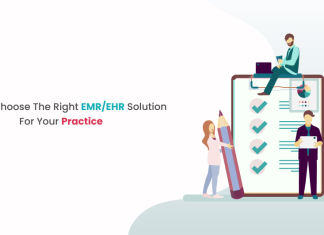 How to Choose the Right EMR/EHR Solution for Your Practice